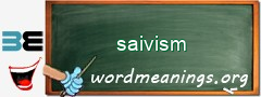 WordMeaning blackboard for saivism
